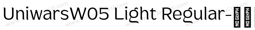 UniwarsW05 Light Regular字体转换